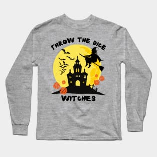 Throw the Dice Witches Halloween Bunco Party Long Sleeve T-Shirt